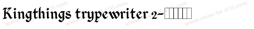 Kingthings trypewriter 2字体转换